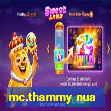 mc.thammy nua